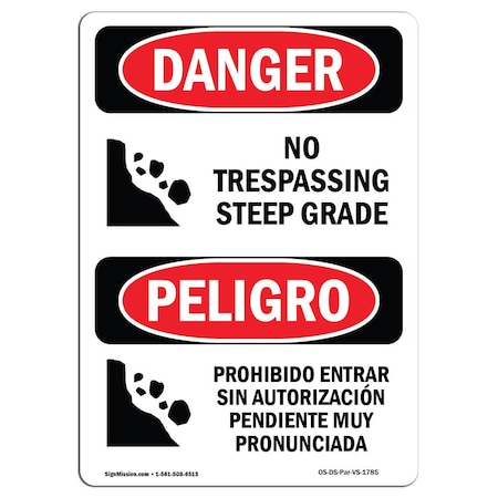 Signmission Safety Sign, OSHA Danger, 10" Height, No Trespassing Steep Grade Bilingual Spanish OS-DS-D-710-VS-1785